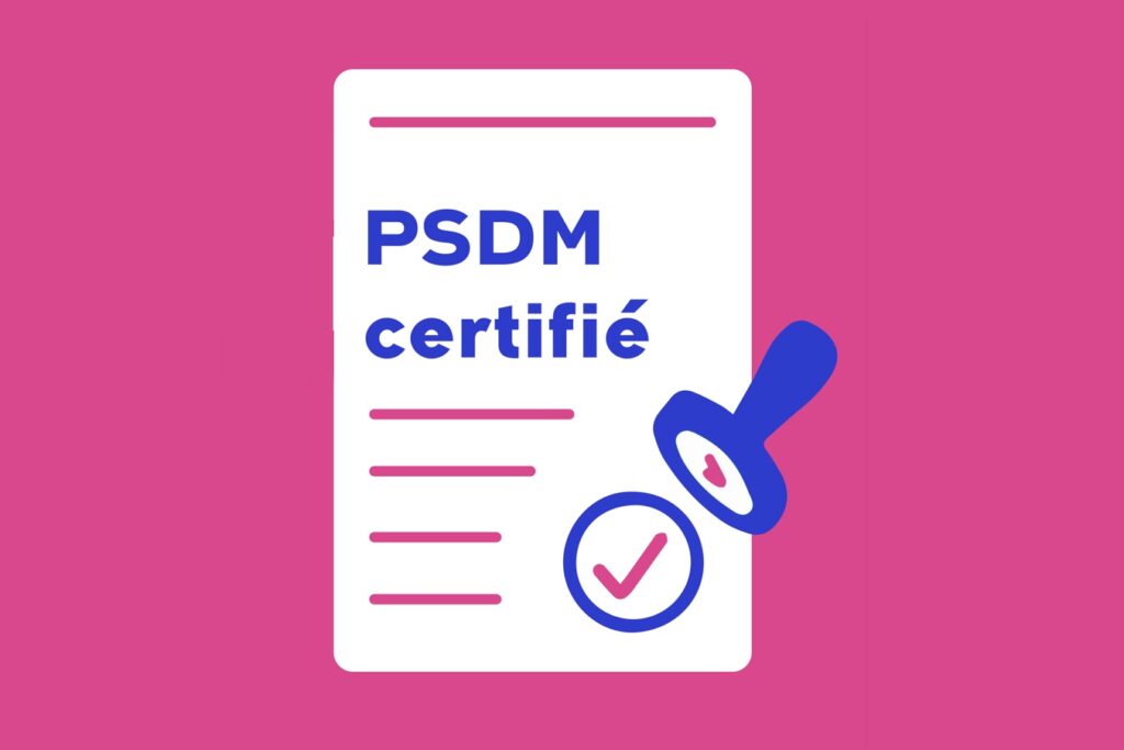 Précisions sur la Certification PSDM 1 - UNPDM PSDM certifie sur fond rose - UNPDM
